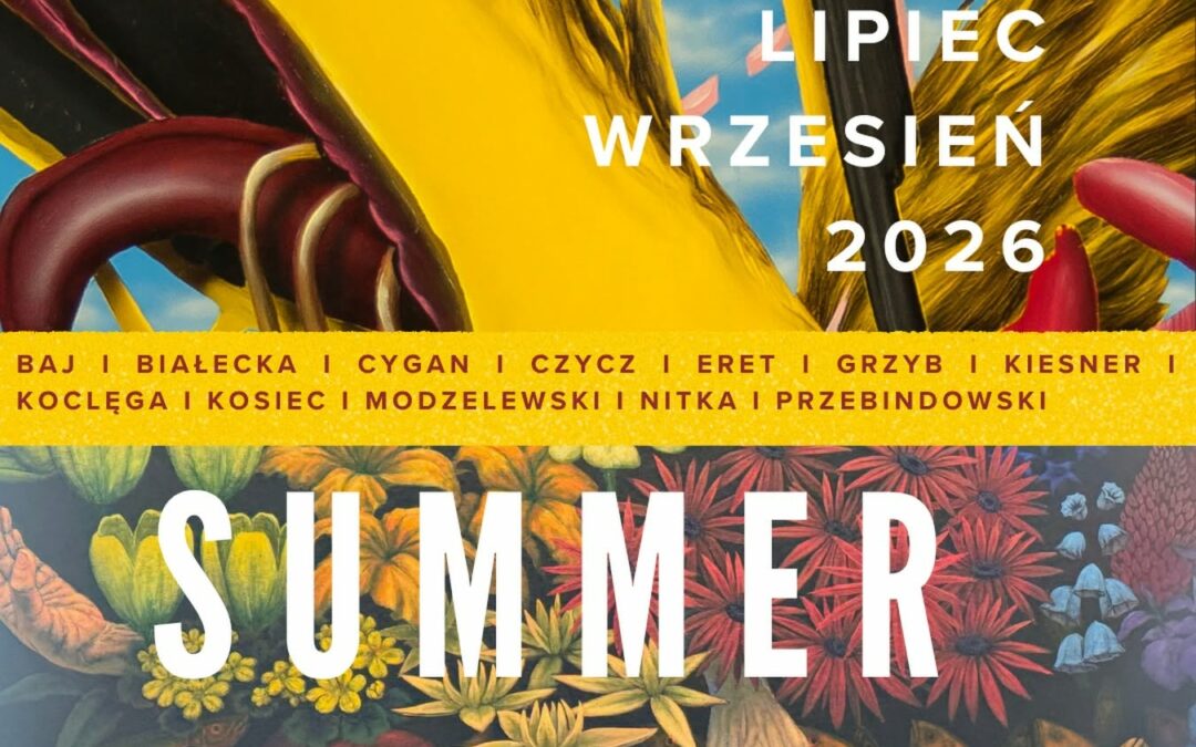 Wystawa Summer Show I lipiec-wrzesień 2026